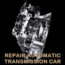 REPAIR AUTOMATIC TRANSMISSION CAR APK