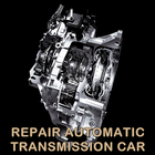 Icona REPAIR AUTOMATIC TRANSMISSION CAR