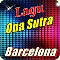 Lagu Ona Sutra - Barcelona