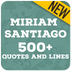 Miriam Santiago Quotes and Lines biểu tượng