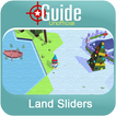 ”Guide for Land Sliders