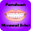 Panduan Merawat Behel