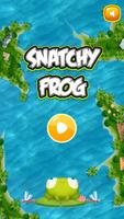 Snatchy Frog Affiche