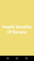 Health Benefits Of Banana पोस्टर