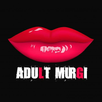 AdultMurgi APK