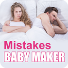 Baby Maker Mistakes icône
