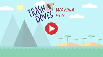 Trash Doves wanna fly โปสเตอร์