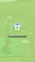 TeachEmGolf ポスター