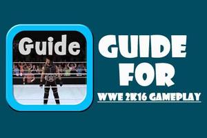 Guide for WWE 2K16 GamePlay capture d'écran 1