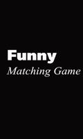 Funny Matching Game Poster