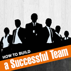 How to Build a Successful Team icône