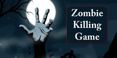 Zombie Killing Games Affiche