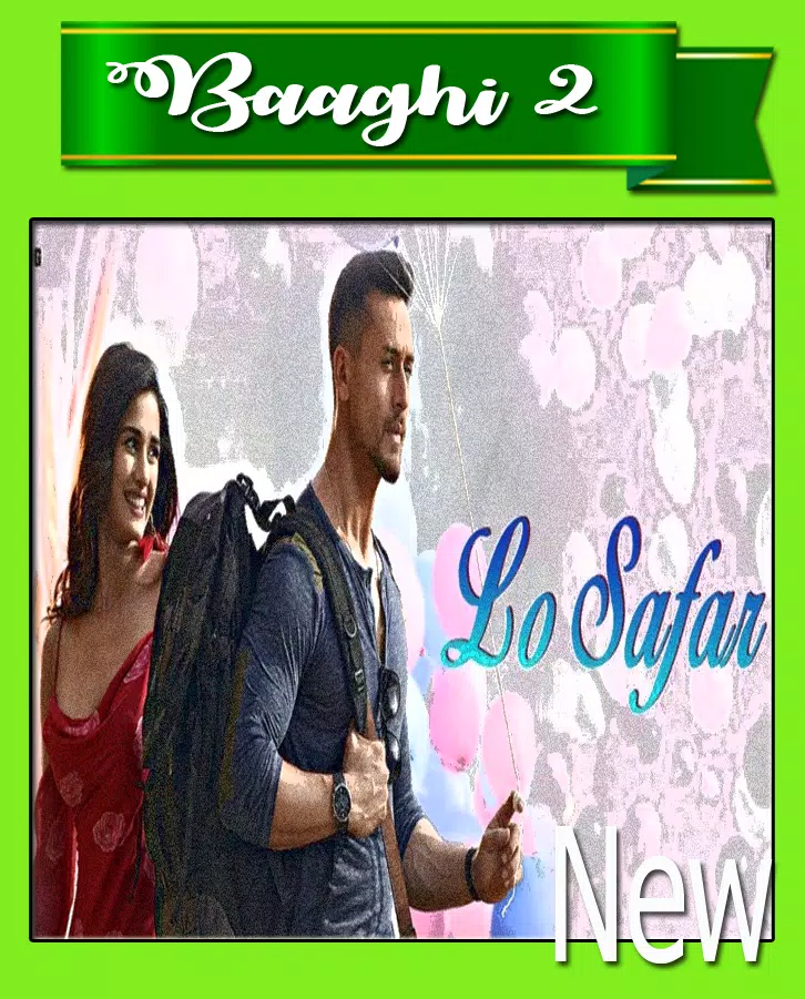 Lo Safar Song Baaghi 2 APK for Android Download
