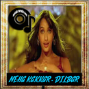 Dilbar - Neha Kakkar APK