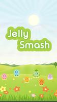 Jelly Smash Affiche