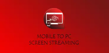 Mobile to PC Screen Mirroring/