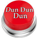 Dun Dun Dun Button APK