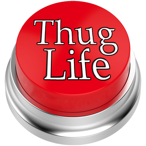 Thug Life Button