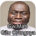Gw Mah Gitu Orangnya