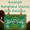 Amaliah Nahdlatul Ulama dan Dalilnya