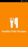 Healthy Kids Recipes Cartaz