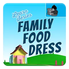 Learn Family, Food, Dress