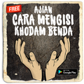 Ajian Cara Mengisi Khodam Pada Benda Terampuh