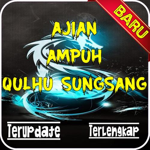 Ajian Ampuh Qulhu Sungsang Terlengkap For Android Apk Download Kulhu sungsang sendiri sangat banyak khasiatnya. ajian ampuh qulhu sungsang terlengkap