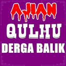 Ajan Qulhu Derga Balik APK