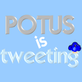 POTUS is Tweeting