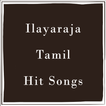 Ilayaraja Tamil Hit Songs ( இளையராஜா பாடல்கள் )