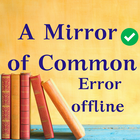 A Mirror of Common Error ícone