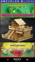 Stick craft house poster