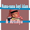 Nama Bayi Islam Serta Artinya