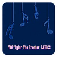 Tyler The Creator  LYRICS ポスター