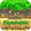 Exploration world :now Craft