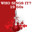 Who Sings It? 1960s Hits