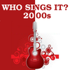 Who Sings It? 2000s Hits icône