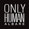 Albare Only Human