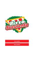 Pizza Suculenta ポスター