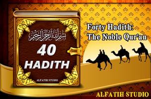 Forty Hadith - The Noble Qur'an poster