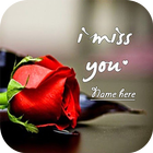 My Name Miss you Pics أيقونة