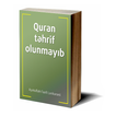 Quran tehrif olunmayib