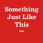 Something Just Like This أيقونة