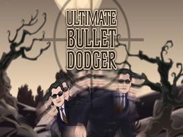 Ultimate Bullet Dodger plakat