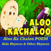 Aloo Kachaloo Beta Kahan Gaye VIDEOs Other Poem