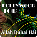 Bollywood Top: Allah Duhai Hai Lyrics APK