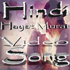 Hindi Hayat Murat HD Song icône