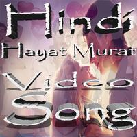 Hindi Hayat Murat HD Song Affiche