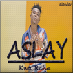Aslay - Kwa Raha